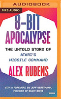 8-bit Apocalypse : The Untold Story of Atari's Missile Command （MP3 UNA）