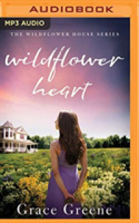 Wildflower Heart (Wildflower House) （MP3 UNA）