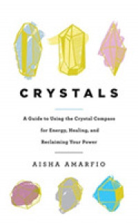 Crystals (4-Volume Set) : A Guide to Using the Crystal Compass for Energy, Healing, and Reclaiming Your Power （Unabridged）
