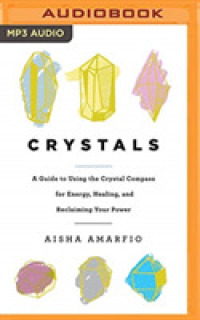Crystals : A Guide to Using the Crystal Compass for Energy, Healing, and Reclaiming Your Power （MP3 UNA）