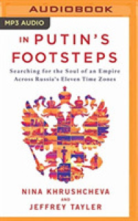 In Putin's Footsteps : Searching for the Soul of an Empire Across Russia's Eleven Time Zones （MP3 UNA）
