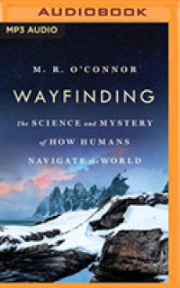 Wayfinding : The Science and Mystery of How Humans Navigate the World （MP3 UNA）