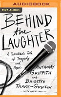Behind the Laughter : A Comedian's Tale of Tragedy and Hope （MP3 UNA）