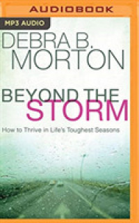 Beyond the Storm : How to Thrive in Life's Toughest Seasons （MP3 UNA）