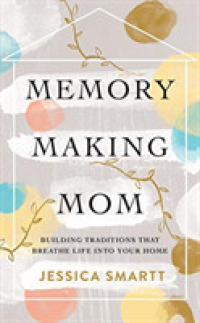 Memory Making Mom (5-Volume Set) : Building Traditions That Breathe Life into Your Home （Unabridged）