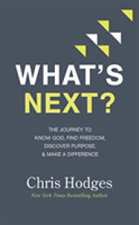 What's Next? (6-Volume Set) : The Journey to Know God, Find Freedom, Discover Purpose, and Make a Difference; Library Edition （Unabridged）