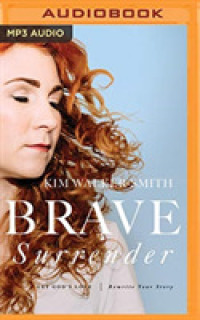 Brave Surrender : Let God's Love Rewrite Your Story （MP3 UNA）