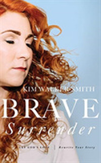 Brave Surrender (6-Volume Set) : Let God's Love Rewrite Your Story, Library Edition （Unabridged）