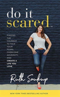 Do It Scared (6-Volume Set) : Finding the Courage to Face Your Fears, Overcome Adversity, and Create a Life You Love: Library Edition （Unabridged）