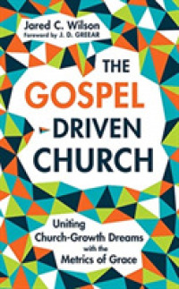 The Gospel Driven Church (6-Volume Set) : Uniting Church Growth Dreams with the Metrics of Grace （Unabridged）
