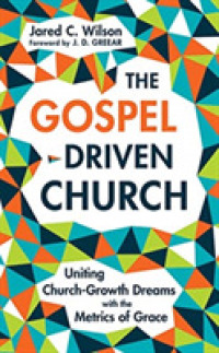 The Gospel Driven Church (6-Volume Set) : Uniting Church Growth Dreams with the Metrics of Grace, Library Edition （Unabridged）