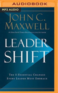 Leadershift : The 11 Essential Changes Every Leader Must Embrace （MP3 UNA）