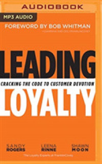 Leading Loyalty : Cracking the Code to Customer Devotion （MP3 UNA）