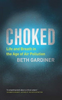 Choked (9-Volume Set) : Life and Breath in the Age of Air Pollution （Unabridged）