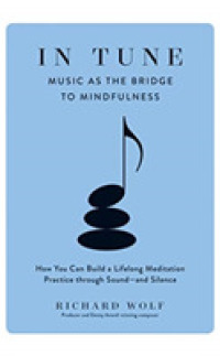 In Tune (4-Volume Set) : Music as the Bridge to Mindfulness （Unabridged）