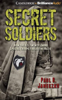 Secret Soldiers (5-Volume Set) : How the U.S. Twenty-Third Special Troops Fooled the Nazis; Library Edition （Unabridged）