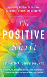 The Positive Shift (7-Volume Set) : Mastering Mindset to Improve Happiness, Health, and Longevity （Unabridged）