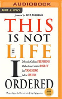 This Is Not the Life I Ordered : 60 Ways to Keep Your Head above Water When Life Keeps Dragging You Down （MP3 UNA）