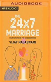 The 24x7 Marriage : Smart Strategies for Good Beginnings （MP3 UNA）