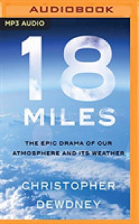 18 Miles : The Epic Drama of Our Atmosphere and Its Weather （MP3 UNA）