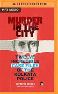 Murder in the City : Twelve Incredibe Case Files of the Kolkata Police （MP3 UNA）