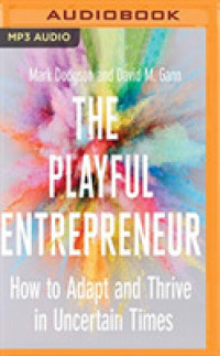 The Playful Entrepreneur : How to Adapt and Thrive in Uncertain Times （MP3 UNA）