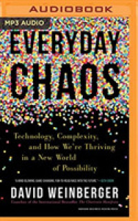 Everyday Chaos : Technology, Complexity, and How We're Thriving in a New World of Possibility （MP3 UNA）