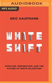 Whiteshift (2-Volume Set) : Populism, Immigration, and the Future of White Majorities （MP3 UNA）
