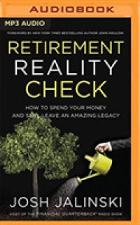 Retirement Reality Check : How to Spend Your Money and Still Leave an Amazing Legacy （MP3 UNA）