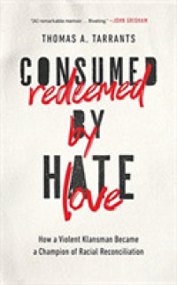 Consumed by Hate, Redeemed by Love (6-Volume Set) : How a Violent Klansman Became a Champion of Racial Reconciliation （Unabridged）