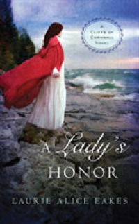 A Lady's Honor (8-Volume Set) (Cliffs of Cornwall) （Unabridged）