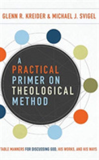 A Practical Primer on Theological Method (7-Volume Set) : Table Manners for Discussing God, His Works, and His Ways: Library Edition （Unabridged）