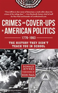 Crimes and Cover-Ups in American Politics (11-Volume Set) : 1776-1963: the History they Didn't Teach You in School （Unabridged）