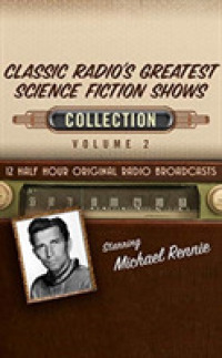 Classic Radio's Greatest Science Fiction Shows Collection (6-Volume Set) (Classic Radio's Greatest Science Fiction Shows Collection) （Unabridged）