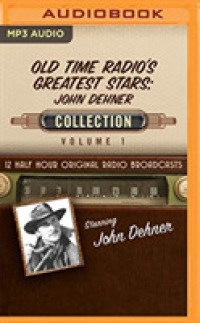 Old Time Radio's Greatest Stars : John Dehner Collection (Old Time Radio's Greatest Stars: John Dehner) （MP3 UNA）
