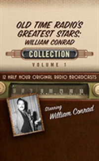 Old Time Radio's Greatest Stars (6-Volume Set) : William Conrad Collection (Old Time Radio's Greatest Stars: William Conrad Collection) （Unabridged）