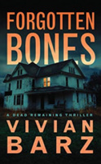 Forgotten Bones (8-Volume Set) (Dead Remaining) （Unabridged）