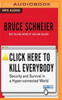 Click Here to Kill Everybody : Security and Survival in a Hyper-Connected World （MP3 UNA）