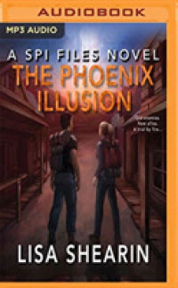 The Phoenix Illusion (Spi Files) （MP3 UNA）