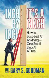 Inch by Inch It's a Cinch! : How to Accomplish Anything, One Small Step at a Time