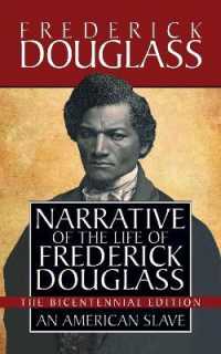 Narrative of the Life of Frederick Douglass : Special Bicentennial Edition