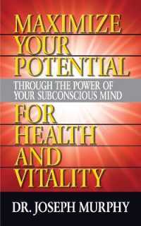 Maximize Your Potential through the Power of Your Subconscious Mind for HeaLth and Vitality