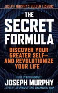 The Secret Formula : Discover Your Greater Self—And Revolutionize Your Life