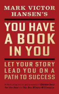 You Have a Book in You - Revised Edition : Let Your Story Lead You on a Path to Success （- Revised）