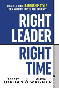 Right Leader, Right Time : Discover Your Leadership Style for a Winning Career and Company