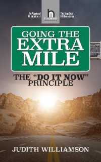 Going the Extra Mile : The 'Do It Now: Principle