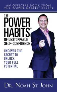 The Power Habits® for Unstoppable Self-Confidence : Uncovering the Secret to Unlock Your Full Potential