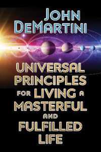 Universal Principles for Living a Masterful and Fulfilled Life