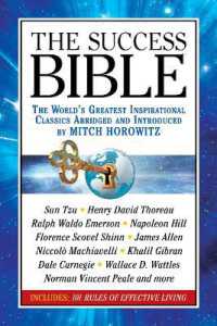 The Success Bible : The World's Greatest Inspirational Classics Abridged and Introduced by Mitch Horowitz