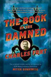 The Book of the Damned : The Original Classic Newly Introduced by PEN Award-Winning Historian MITCH HOROWITZ